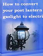 How-to-Convert-Your-Post-Lantern-Gaslight-to-Electric
