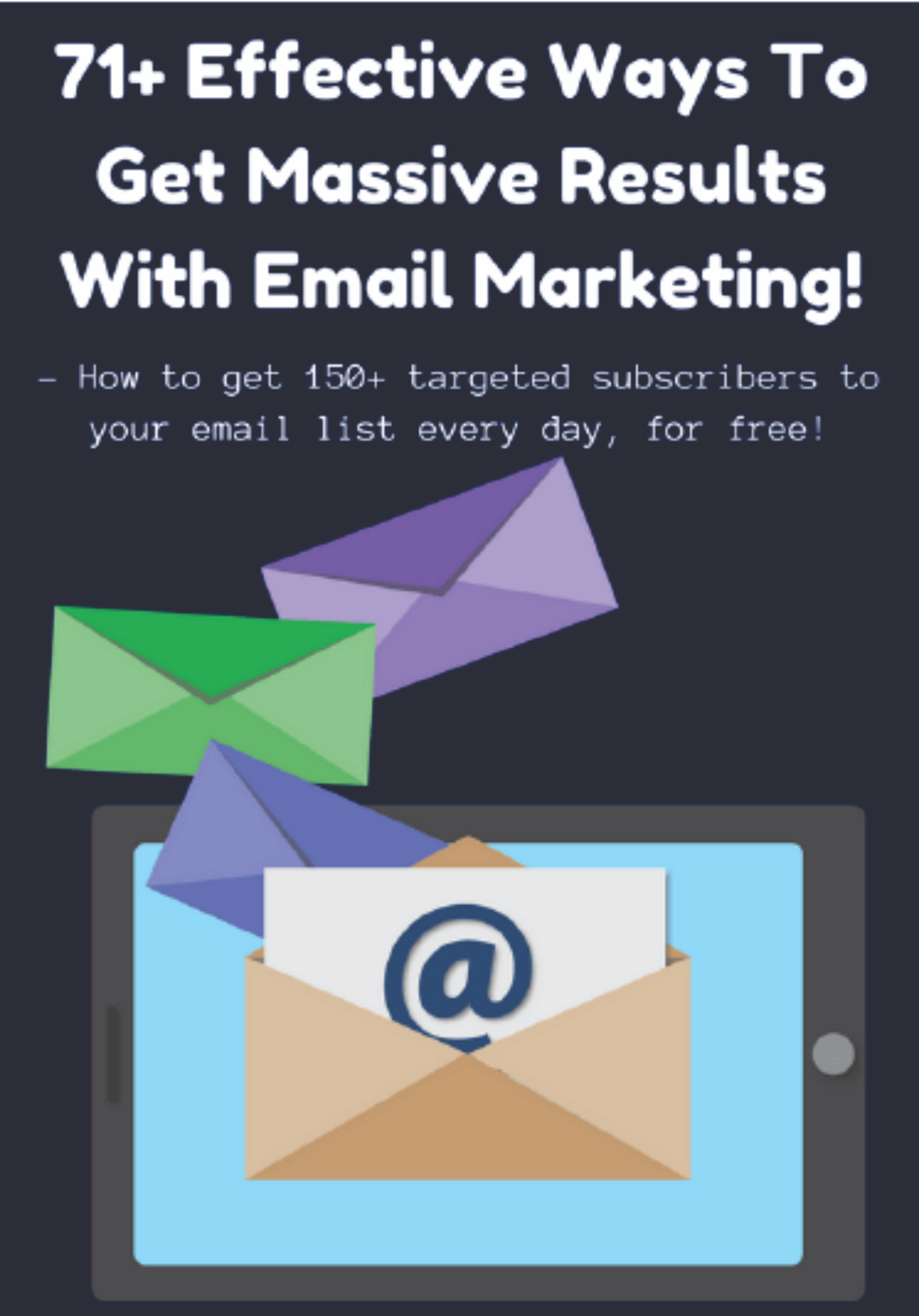 71-Effective-Ways-To-Get-Massive-Results-From-Email-Marketing