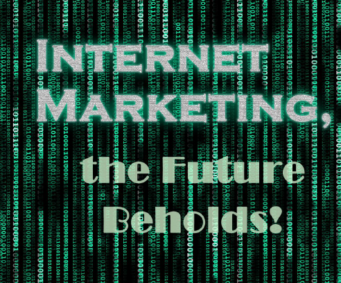 Internet-Marketing-the-Future-Beholds